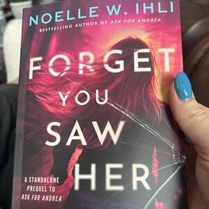 📕Forget You Saw Her📕by Noelle Ihli